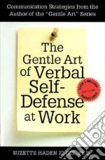 The Gentle Art of Verbal Self-Defense at Work