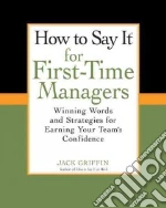 How to Say It for First-time Managers