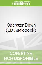 Operator Down (CD Audiobook)