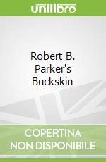 Robert B. Parker's Buckskin