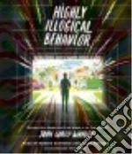 Highly Illogical Behavior (CD Audiobook)