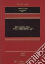 Bioethics and Public Health Law