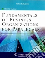 Fundamentals of Business Organizations for Paralegals