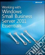 Working With Windows Small Business Server 2011 Essentials