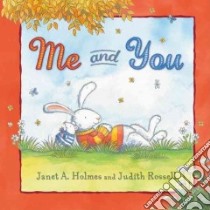 Me and You libro in lingua di Holmes Janet A., Rossell Judith (ILT)