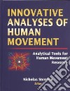 Innovative Analyses of Human Movement libro str