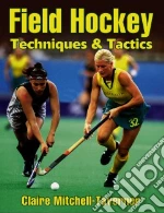 Field Hockey Techniques & Tactics