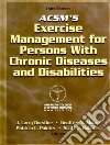 ACSM's Exercise Management for Persons With Chronic Diseases and Disabilities libro str