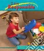 I Am Responsible