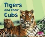 Tigers and Their Cubs