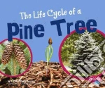 The Life Cycle of a Pine Tree