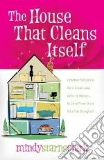 The House That Cleans Itself