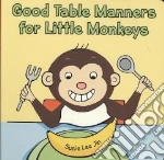 Good Table Manners for Little Monkeys