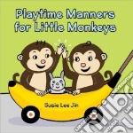 Playtime Manners for Little Monkeys