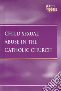 Child Sexual Abuse in the Catholic Church libro in lingua di Gerdes Louise I. (EDT)