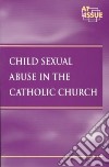 Child Sexual Abuse in the Catholic Church libro str