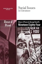 Abuse of Power in George Orwell's Nineteen Eighty-four