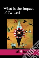 What Is the Impact of Twitter?