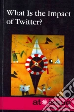 What Is the Impact of Twitter?