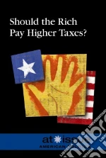 Should the Rich Pay Higher Taxes?