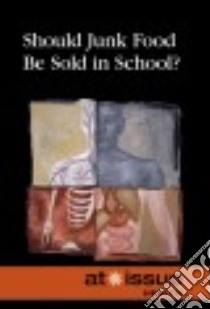 Should Junk Food Be Sold in Schools? libro in lingua di Espejo Roman (EDT)