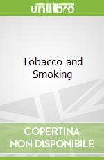 Tobacco and Smoking