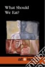 What Should We Eat?