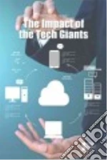The Impact of the Tech Giants