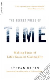 The Secret Pulse of Time libro in lingua di Klein Stefan, Frisch Shelley (TRN)