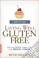 The Complete Guide to Living Well Gluten-free libro str