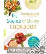 The Science of Skinny Cookbook libro str