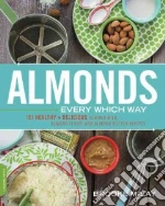 Almonds Every Which Way libro str