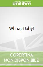 Whoa, Baby! libro str