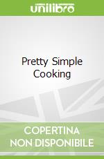 Pretty Simple Cooking libro str