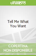 Tell Me What You Want libro str