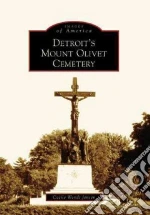 Detroit's Mount Olivet Cemetery, Mi