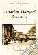 Victorian Hartford Revisited