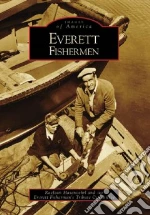 Everett Fishermen