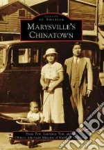Marysville's Chinatown