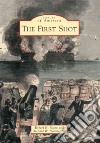 The First Shot libro str