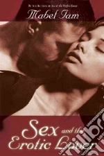 Sex & the Erotic Lover
