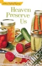 Heaven Preserve Us