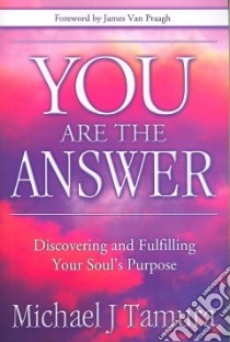You Are the Answer libro in lingua di Tamura Michael