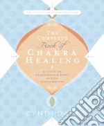 The Complete Book of Chakra Healing