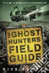 The Ghost Hunter's Field Guide libro str