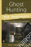 Ghost Hunting for Beginners libro str