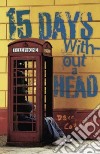 15 Days Without a Head libro str