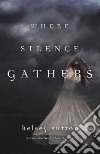 Where Silence Gathers libro str
