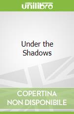 Under the Shadows