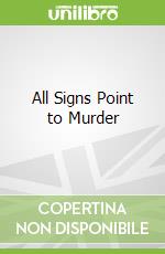 All Signs Point to Murder
